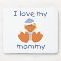 I love my mummy (boy ducky) mouse pad
