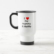 I Love My Mummy & Daddy Mugs