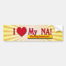 I LOVE MY NA  VALENTINE  NURSE ASSISTANT BUMPER STICKER