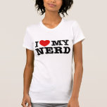 I Love My Nerd T-shirts