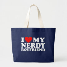 I Love My Nerdy Boyfriend Bags
