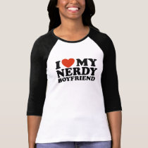 I Love My Nerdy Boyfriend t-shirts