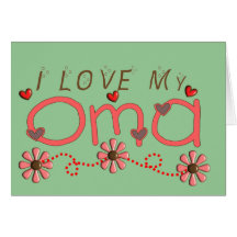 I Love My OMA Gifts Greeting Cards
