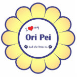 I Love My Ori Pei (Female Dog) Photo Cut Out