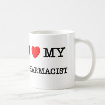 I Love My PHARMACIST mugs