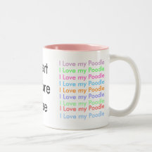 I Love my Poodle Mugs