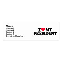 I love my President Business Card