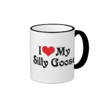 I Love My Silly Goose mugs