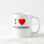 I Love My Sleepyhead Mugs
