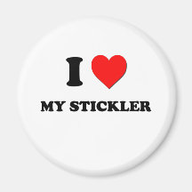 I love My Stickler Refrigerator Magnet