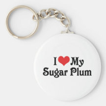 I Love My Sugar Plum Key Chains