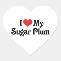 I Love My Sugar Plum Sticker