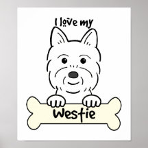 I Love My Westie Poster