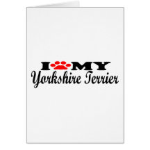 I Love My Yorkshire Terrier Cards
