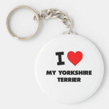 I Love My Yorkshire Terrier Key Chains
