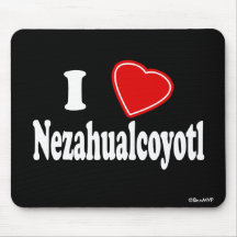 I Love Nezahualcoyotl Mouse Mats
