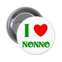I Love Nonno (Italian Grandfather) Buttons