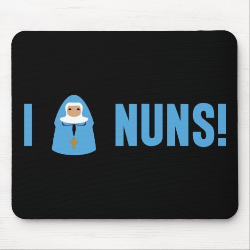 I Love Nuns Mouse Pads