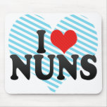 I Love NUNS Mouse Pads
