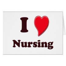 I Love Nursing Greeting Cards