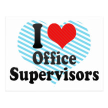 I Love Office Supervisors Post Card