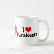 I Love Parakeets Mug