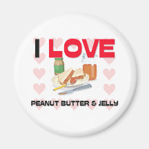 I Love Peanut Butter & Jelly Fridge Magnet