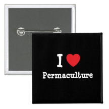 I love Permaculture heart custom personalised Pin