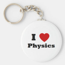 I love Physics Merchandise Key Chains