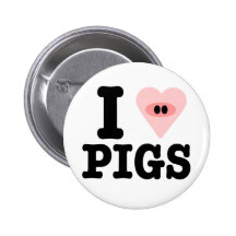 i love pigs pinback button