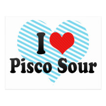 I Love Pisco Sour Postcards