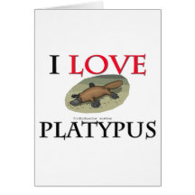 I Love Platypus Greeting Card