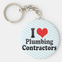 I Love Plumbing Contractors Key Chains
