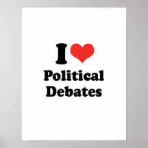 I LOVE POLITICAL DEBATES - .png Print