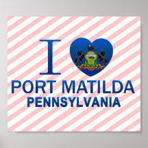 I Love Port Matilda, PA Posters