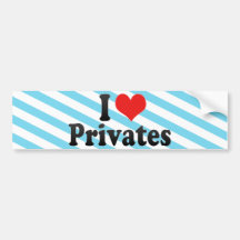 I Love Privates Bumper Stickers