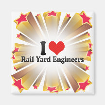 I Love Rail Yard Engineers Refrigerator Magnet