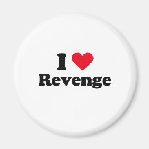 I love revenge refrigerator magnets