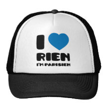 I Love 'Rien' I'm Parisien :) Hats
