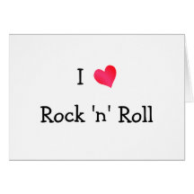 I Love Rock 'n' Roll Card
