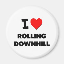 I Love Rolling Downhill Fridge Magnet