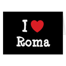 I love Roma heart T-Shirt Cards