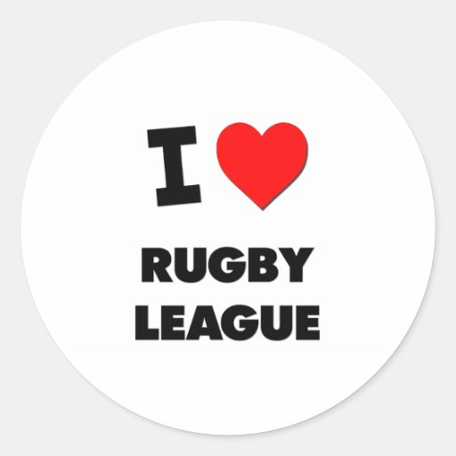 I Love Rugby League Round Sticker | Zazzle