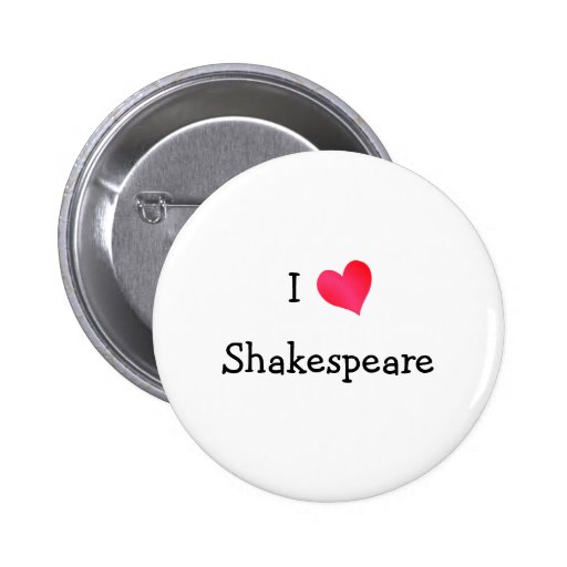 I Love Shakespeare Button