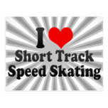 I love Short Track Speed Skating Postcards