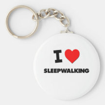 I love Sleepwalking Key Chain
