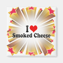 I Love Smoked Cheese Magnet