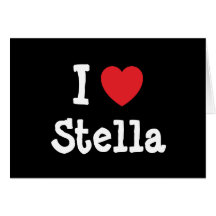 I love Stella heart T-Shirt Greeting Card