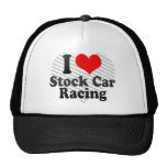 I love Stock Car Racing Trucker Hats
