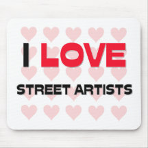I LOVE STREET ARTISTS MOUSE PAD